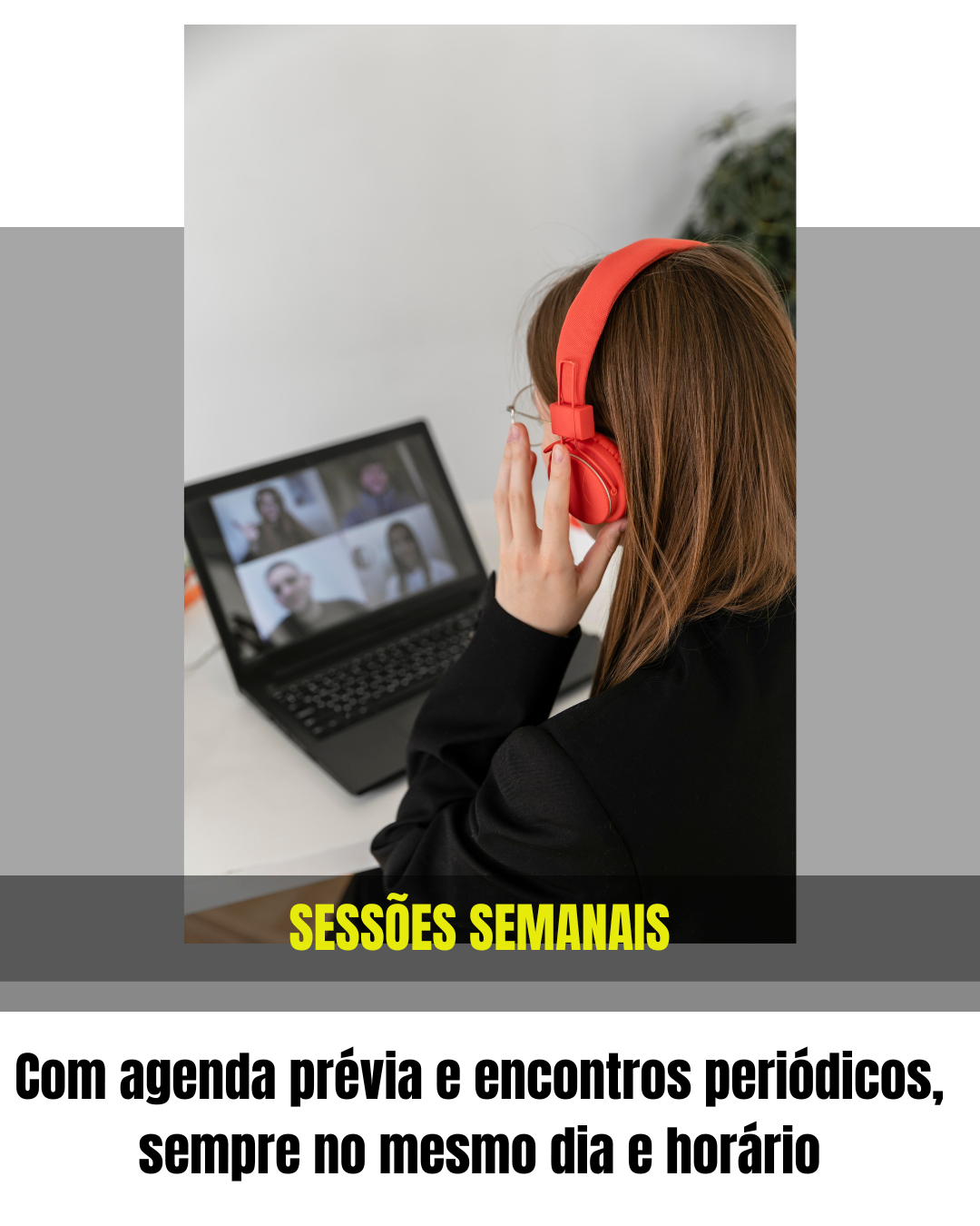 Sessoes Semanais Com Agenda Previa E Encontros Periodicos Sempre No Mesmo Dia E Horario 5